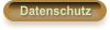 Datenschutz